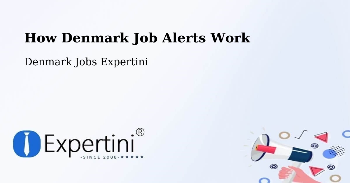 How Denmark Job Alerts Work - Denmark Jobs Expertini