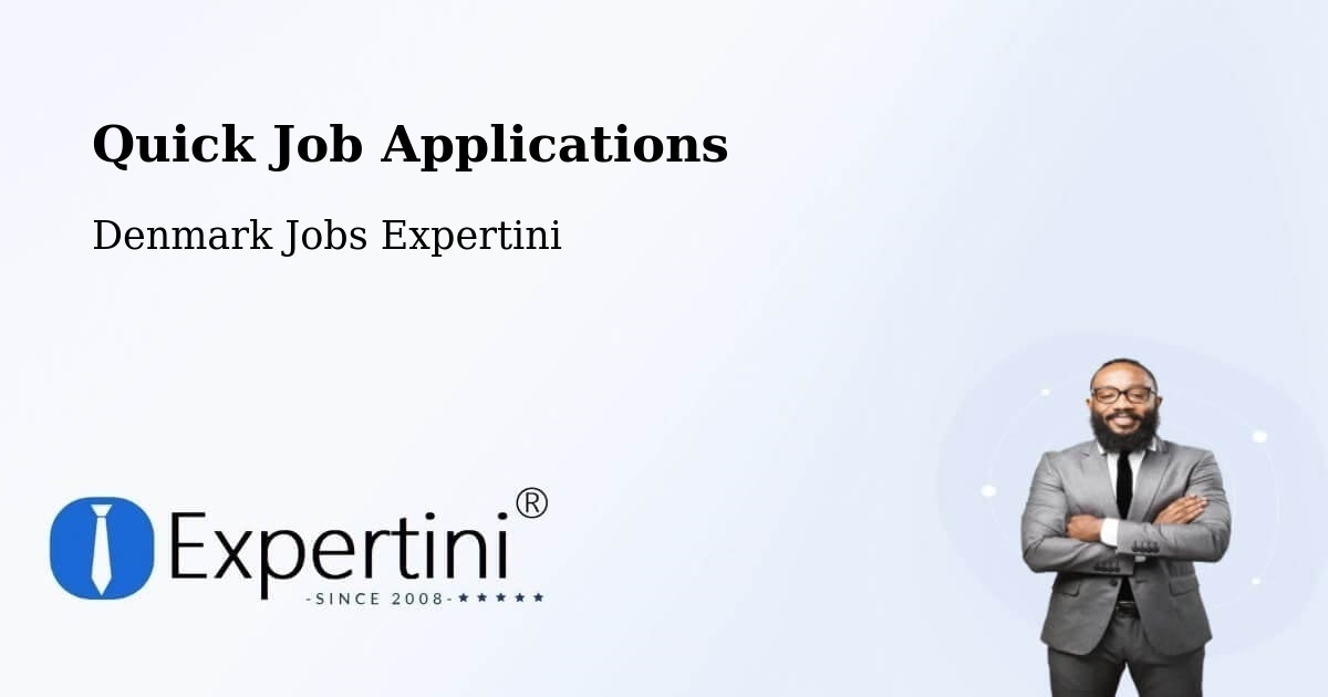 Quick Job Applications - Denmark Jobs Expertini