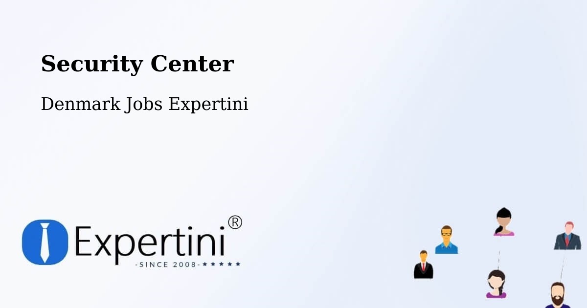 Security Center - Denmark Jobs Expertini