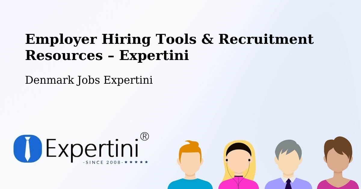 Employer Hiring Tools & Recruitment Resources – Silkeborg - Silkeborg, Denmark Jobs Expertini