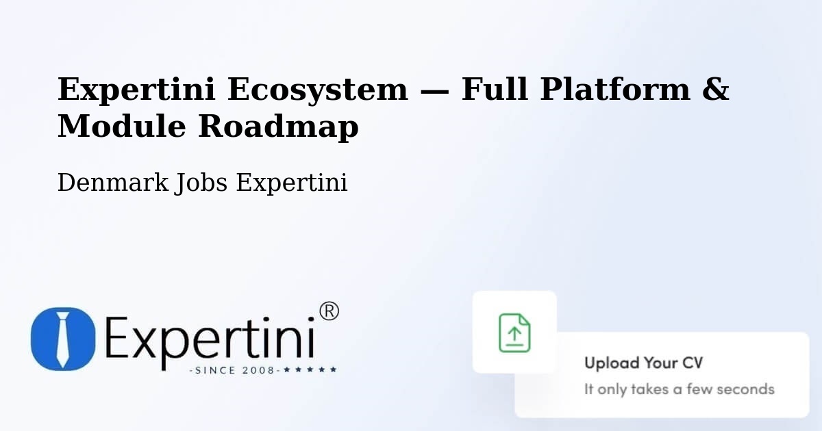 Expertini Ecosystem — Full Platform & Module Roadmap – Silkeborg